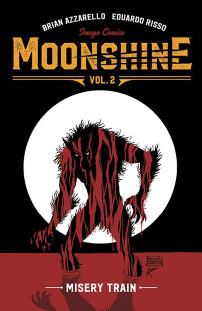 Moonshine Volume 2: Misery Train