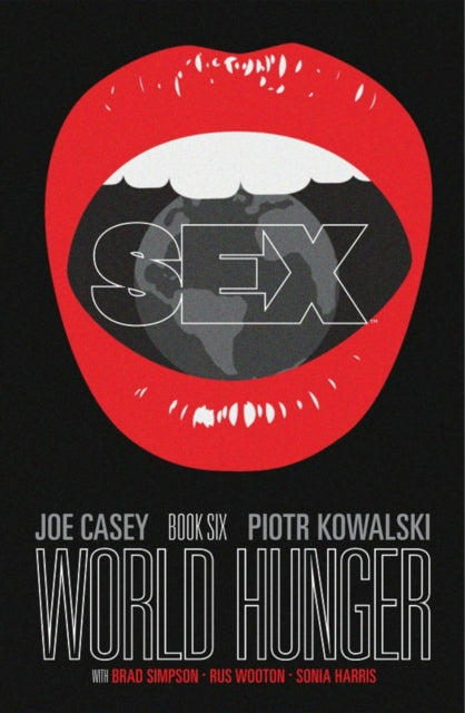 Sex Volume 6: World Hunger