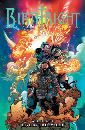 Birthright Volume 8: Live by the Sword