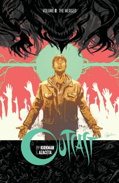 Outcast by Kirkman & Azaceta Volume 8