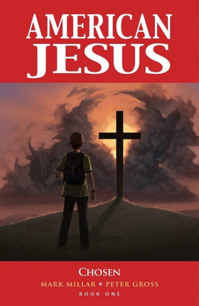 American Jesus Volume 1: Chosen (New Edition)