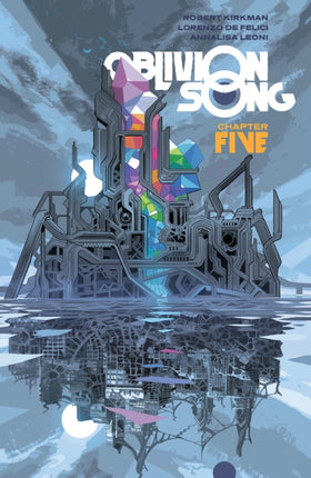 Oblivion Song by Kirkman & De Felici, Volume 5