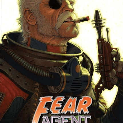 Fear Agent Deluxe Volume 2