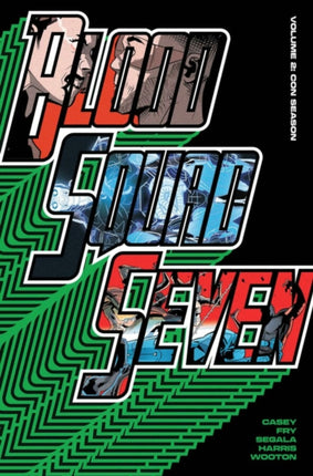 Blood Squad Seven Vol. 2  Con Season