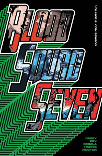 Blood Squad Seven Vol. 2  Con Season