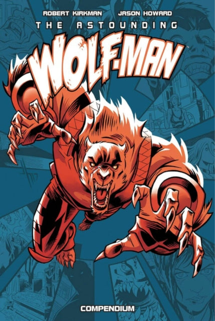 The Astounding WolfMan Compendium Vol. 1