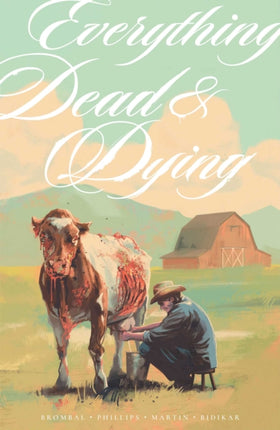 Everything Dead  Dying