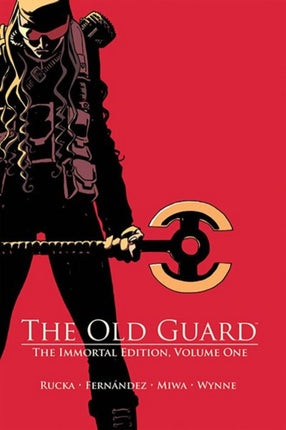 The Old Guard The Immortal Edition Volume 1