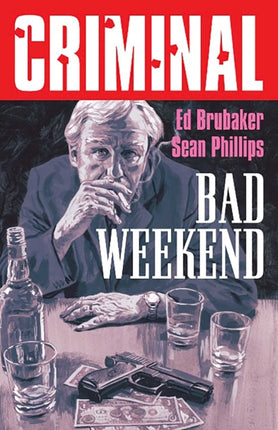 Criminal Volume 9 Bad Weekend New Edition