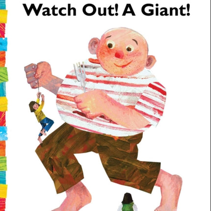 Watch Out! A Giant!