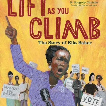 Lift as You Climb: The Story of Ella Baker