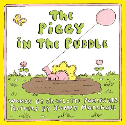 The Piggy in the Puddle