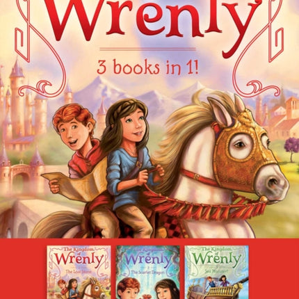 The Kingdom of Wrenly 3 Books in 1!: The Lost Stone; The Scarlet Dragon; Sea Monster!