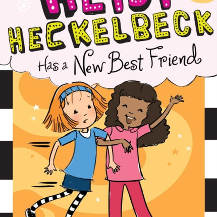 Heidi Heckelbeck Has a New Best Friend