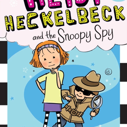 Heidi Heckelbeck and the Snoopy Spy