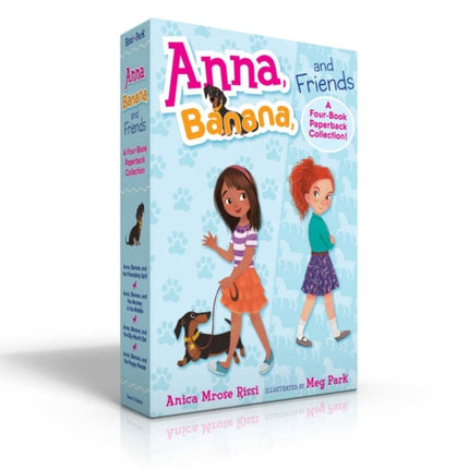 Anna, Banana, and Friends--A Four-Book Paperback Collection! (Boxed Set): Anna, Banana, and the Friendship Split; Anna, Banana, and the Monkey in the Middle; Anna, Banana, and the Big-Mouth Bet; Anna, Banana, and the Puppy Parade