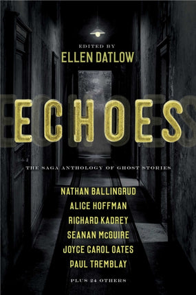 Echoes: The Saga Anthology of Ghost Stories