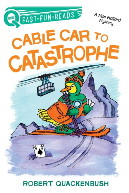 Cable Car to Catastrophe: A QUIX Book