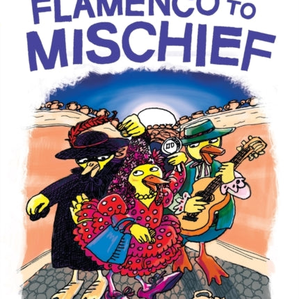 Flamenco to Mischief: A Quix Book