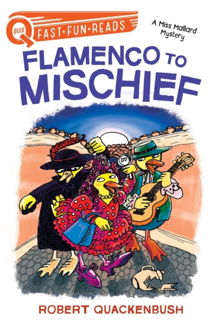 Flamenco to Mischief: A Quix Book