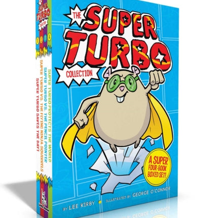 The Super Turbo Collection (Boxed Set): Super Turbo Saves the Day!; Super Turbo vs. the Flying Ninja Squirrels; Super Turbo vs. the Pencil Pointer; Super Turbo Protects the World