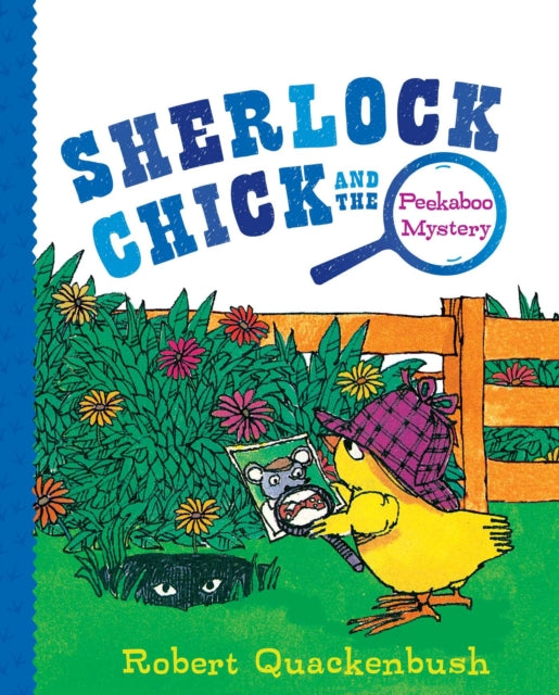 Sherlock Chick and the Peekaboo Mystery