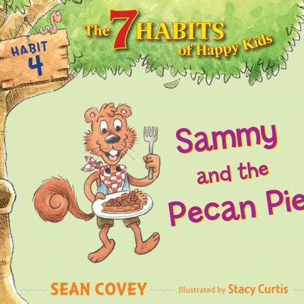 Sammy and the Pecan Pie: Habit 4