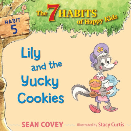 Lily and the Yucky Cookies: Habit 5