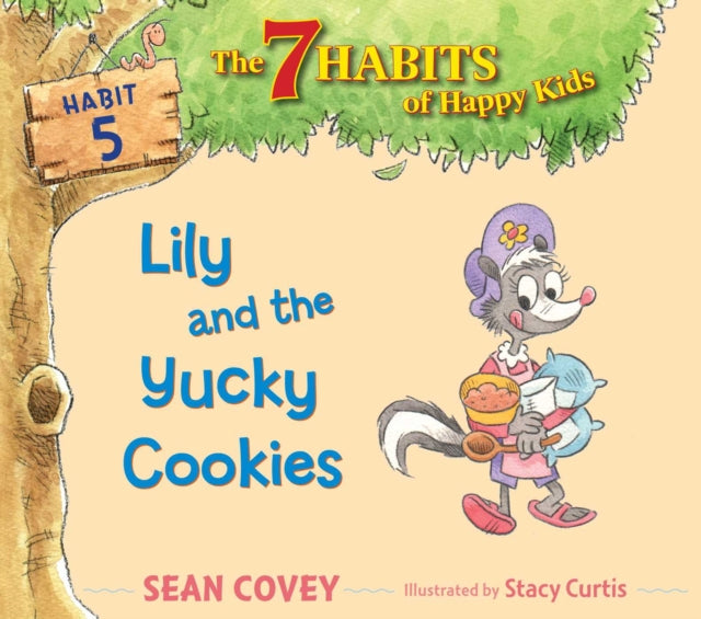 Lily and the Yucky Cookies: Habit 5