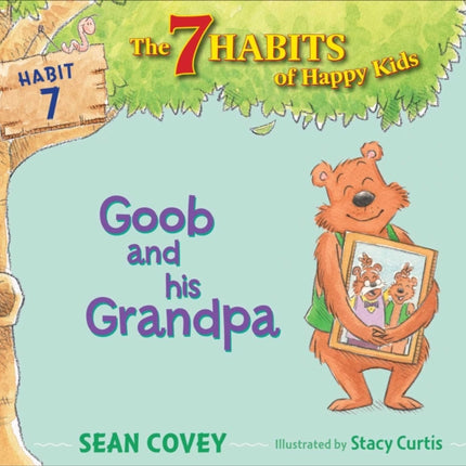 Goob and His Grandpa: Habit 7