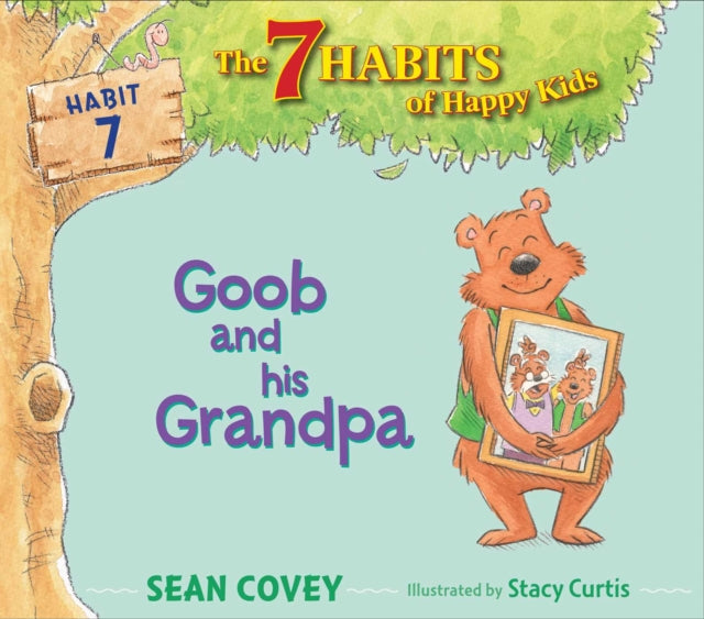 Goob and His Grandpa: Habit 7