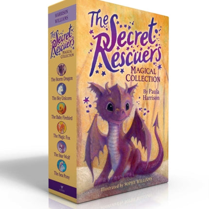 The Secret Rescuers Magical Collection (Boxed Set): The Storm Dragon; The Sky Unicorn; The Baby Firebird; The Magic Fox; The Star Wolf; The Sea Pony