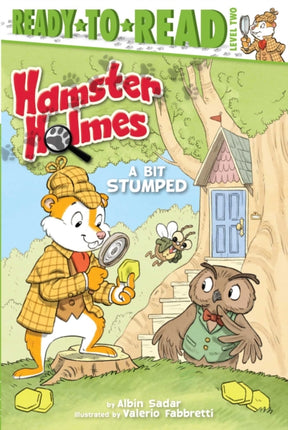 Hamster Holmes, A Bit Stumped: Ready-to-Read Level 2