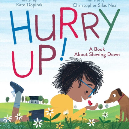 Hurry Up!: A Book About Slowing Down