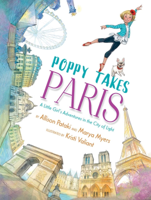 Poppy Takes Paris: A Little Girl's Adventures in the City of Light