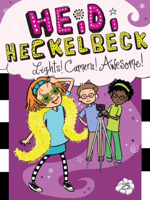 Heidi Heckelbeck Lights! Camera! Awesome!