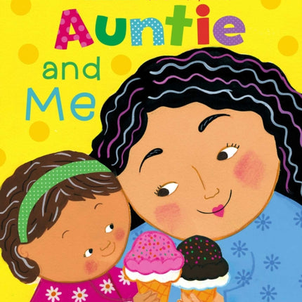 Auntie and Me: A Karen Katz Lift-the-Flap Book