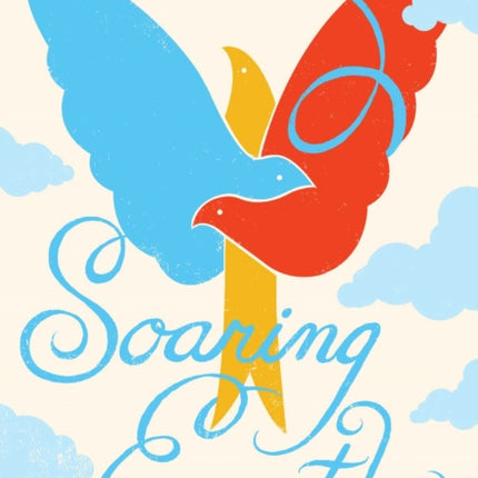 Soaring Earth: A Companion Memoir to Enchanted Air