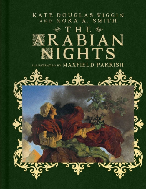 The Arabian Nights: Their Best-Known Tales