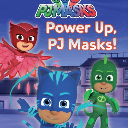 Power Up, Pj Masks!: Ready-To-Read Level 1