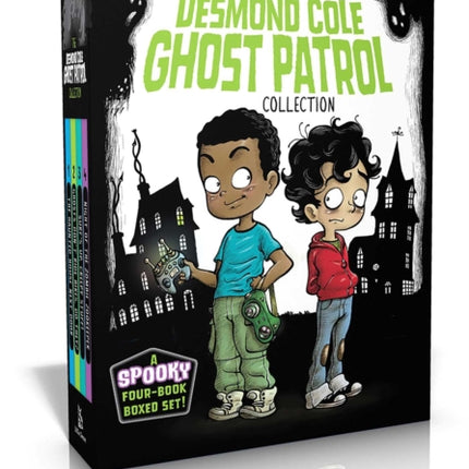 The Desmond Cole Ghost Patrol Collection (Boxed Set): The Haunted House Next Door; Ghosts Don't Ride Bikes, Do They?; Surf's Up, Creepy Stuff!; Night of the Zombie Zookeeper