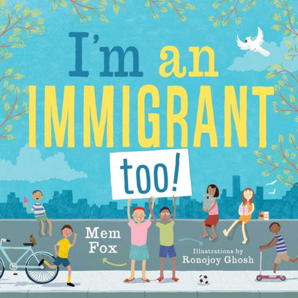 I'm an Immigrant Too!