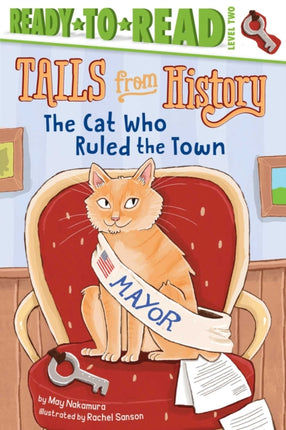 The Cat Who Ruled the Town: Ready-to-Read Level 2