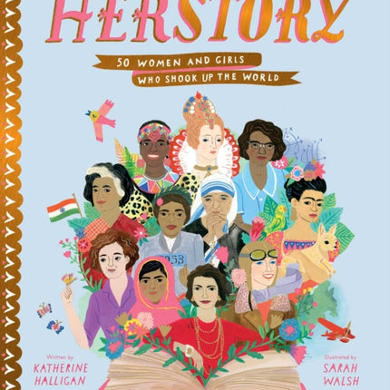 Herstory: 50 Women and Girls Who Shook Up the