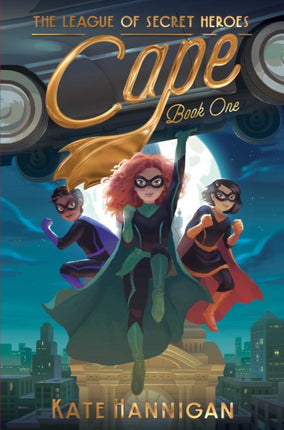 Cape Volume 1 The League of Secret Heroes