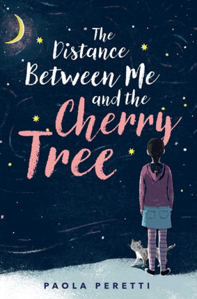 The Distance Between Me and the Cherry Tree