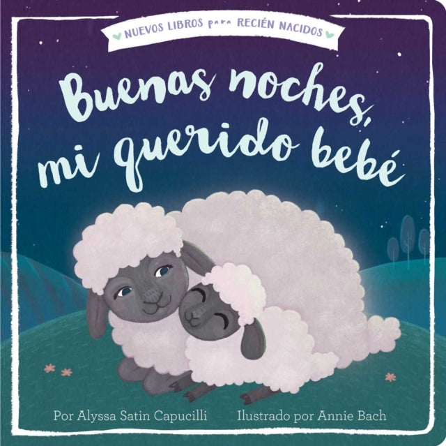 Buenas Noches, Mi Querido Bebé