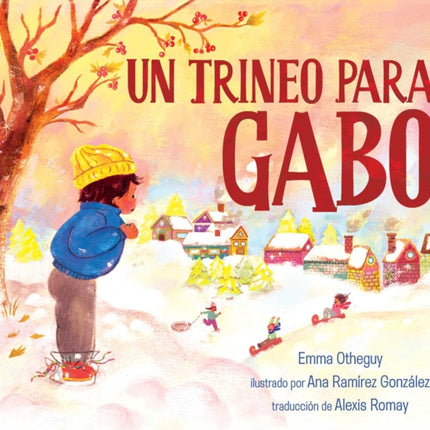 Un trineo para Gabo (A Sled for Gabo)