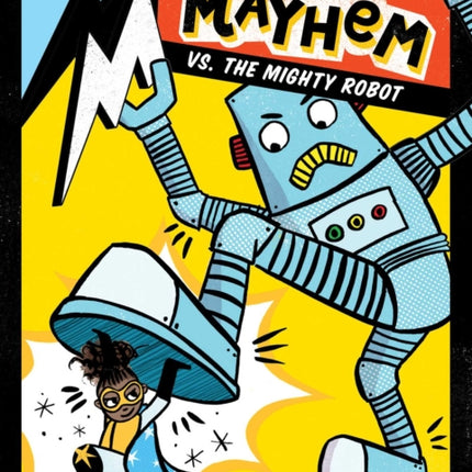 Mia Mayhem vs. the Mighty Robot