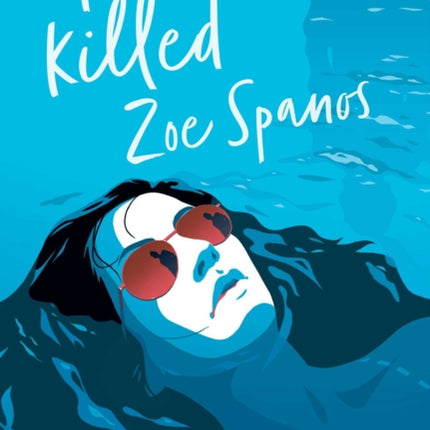 I Killed Zoe Spanos